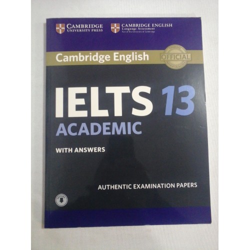 Cambridge English OFFICIAL IELTS 13 ACADEMIC with answers - Cambridge University Cambridge English OFFICIAL IELTS 13 ACADEMIC with answers - Cambridge University